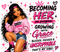 Becoming Her – Sublimation Print