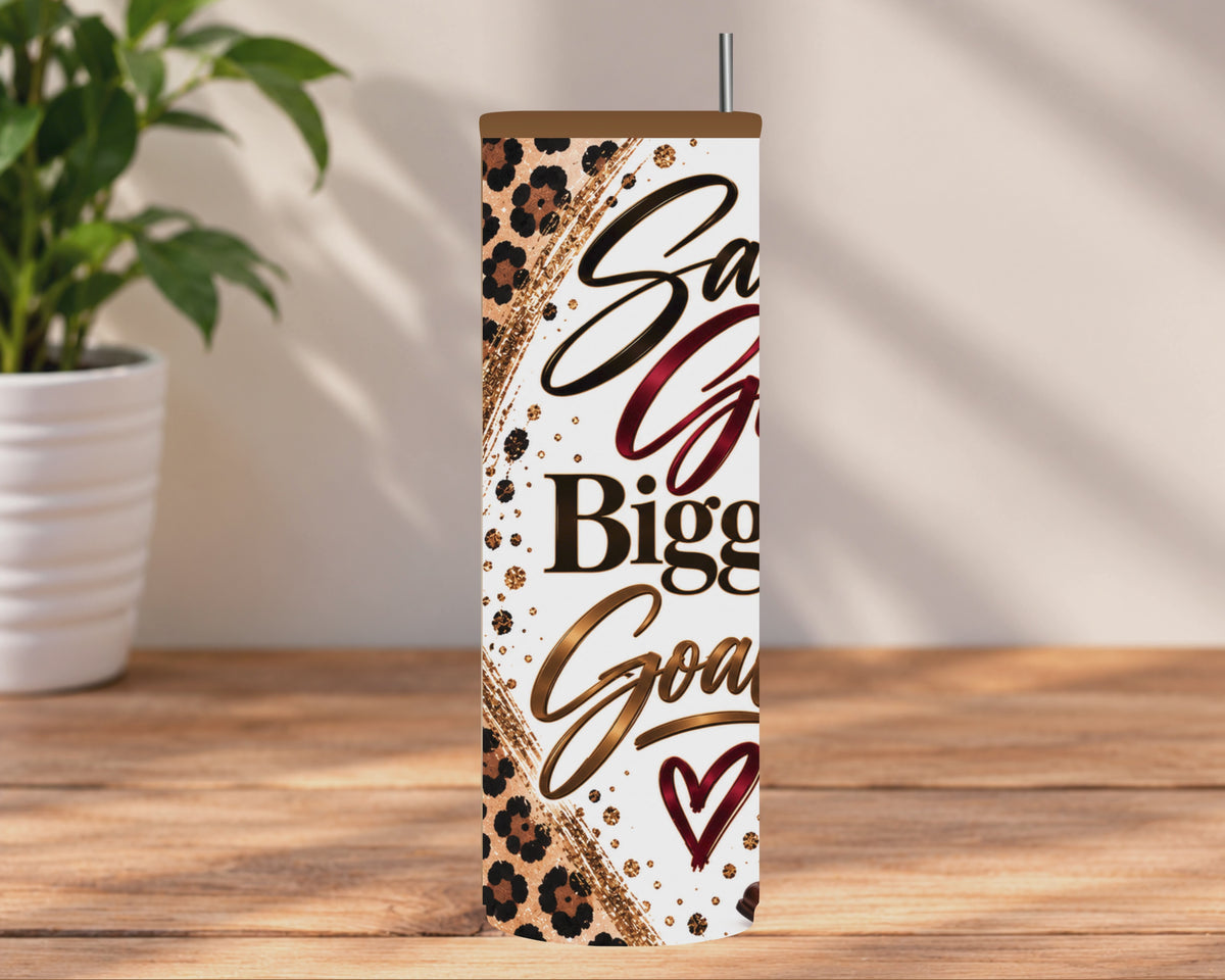 Same Girl Bigger Goals 20 oz Skinny Tumbler
